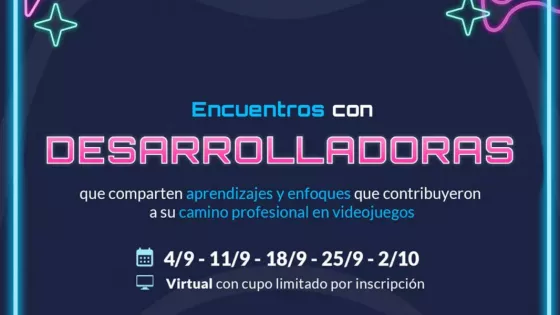 103363-desarrolladoras-en-septiembre-y-octubre-se-realizara-un-ciclo-de-encuentros-virtuales-con-mujeres-profesionales-de-la-industria-de-los-videojuegos-20250820161724