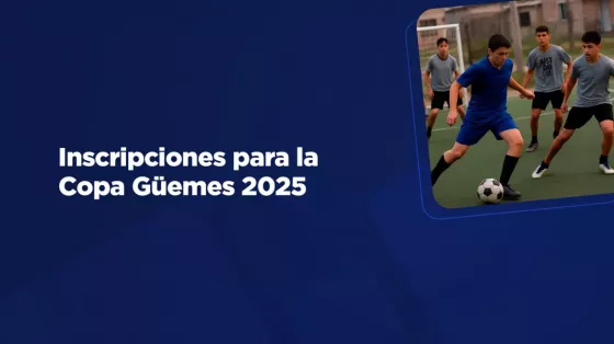 Están Abiertas las inscripciones para la Copa Güemes 2025