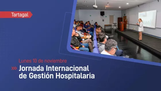 Salta será sede de una Jornada Internacional de Gestión Hospitalaria en Tartagal