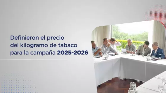 Definieron el precio del kilogramo de tabaco para la campaña 2025-2026